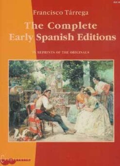 Tarrega - Complete Early Spanish Editions